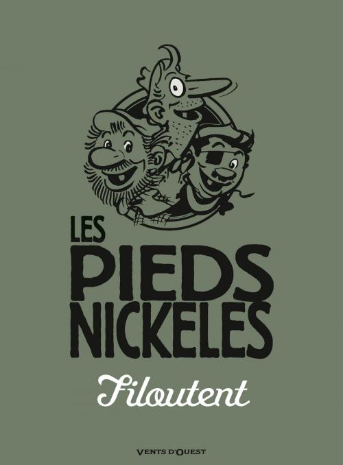 Cover of the book Les Pieds Nickelés filoutent by René Pellos, Roland de Montaubert, Vents d'Ouest