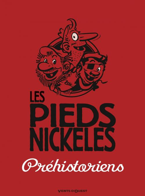Cover of the book Les Pieds Nickelés préhistoriens by René Pellos, Roland de Montaubert, Vents d'Ouest