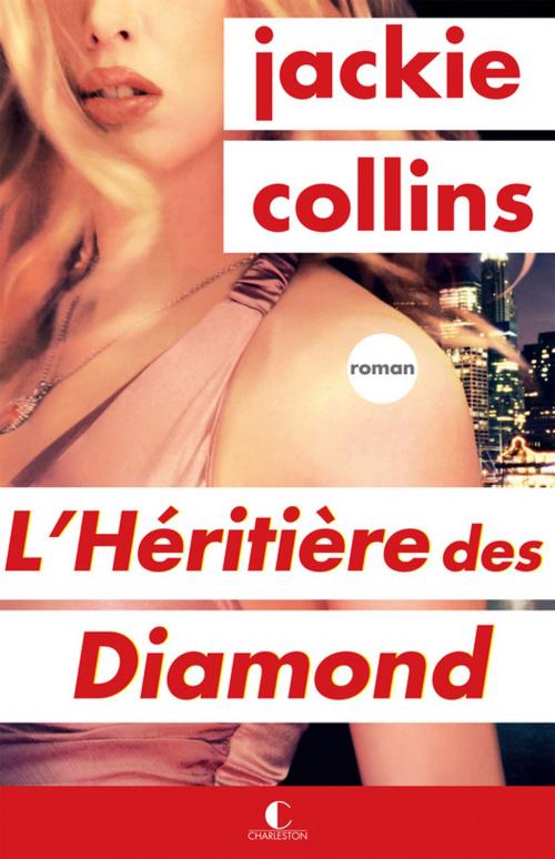 Cover of the book L'Héritière des Diamond by Jackie Collins, Éditions Charleston