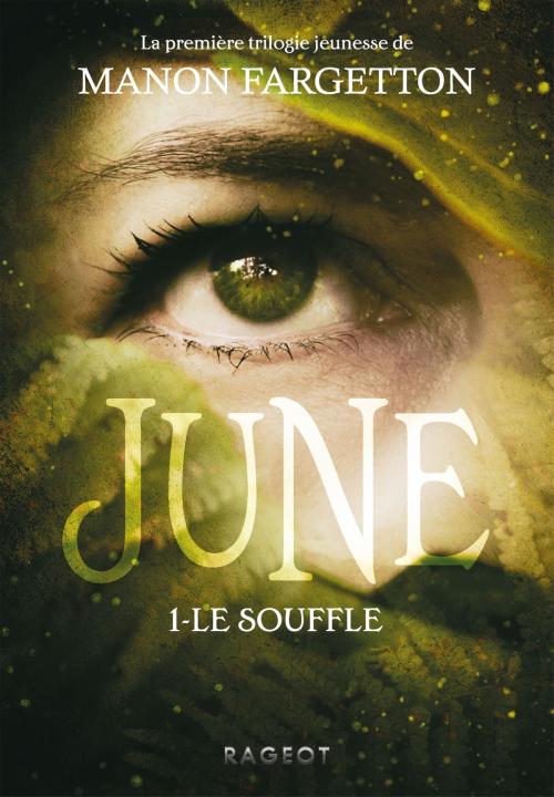 Cover of the book June - Le souffle by Manon Fargetton, Rageot Editeur