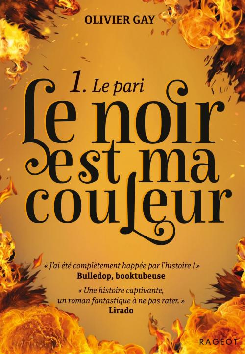 Cover of the book Le noir est ma couleur - Le pari by Olivier Gay, Rageot Editeur