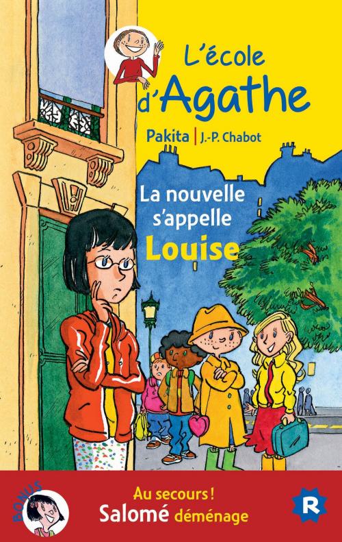 Cover of the book La nouvelle s'appelle Louise / Au secours Salomé déménage ! by Pakita, Rageot Editeur