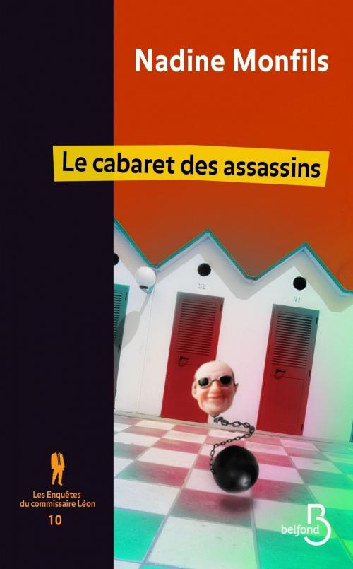 Cover of the book Les enquêtes du commissaire Léon 10 by Nadine MONFILS, Place des éditeurs