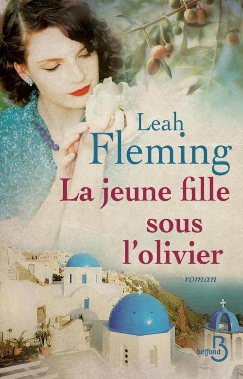 Cover of the book La jeune fille sous l'olivier by Leah FLEMING, Place des éditeurs