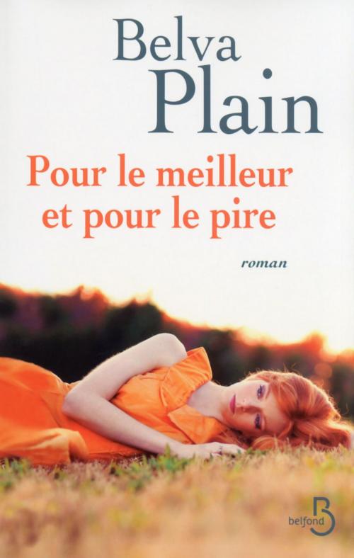 Cover of the book Pour le meilleur et pour le pire by Belva PLAIN, Place des éditeurs
