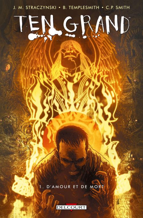Cover of the book Ten Grand T01 by J.-M. Straczynski, Ben Templesmith, C.P. Smith, Delcourt