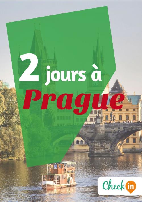 Cover of the book 2 jours à Prague by Florence Gindre, Check-in guide