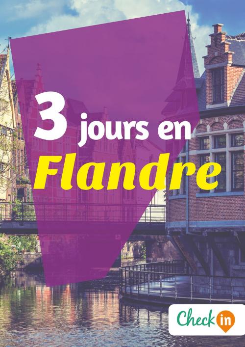 Cover of the book 3 jours en Flandre by Inès Glogowski, Check-in guide