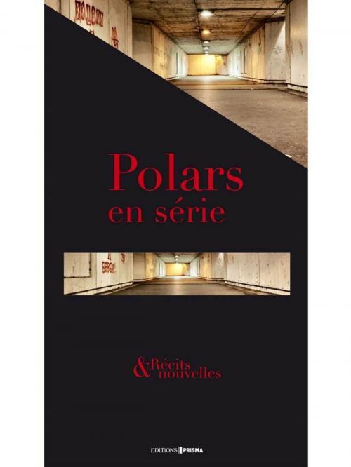 Cover of the book Polar en série by Collectif, Editions Prisma