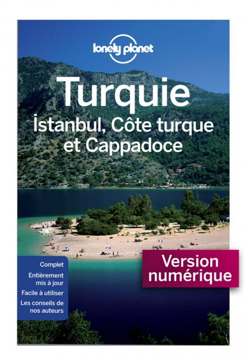 Cover of the book Turquie, Istanbul, Côte Turque et Cappadoce 4ed by Lonely Planet, PLACE DES EDITEURS