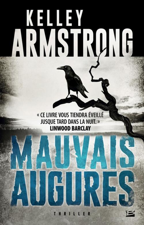 Cover of the book Mauvais augures by Kelley Armstrong, Bragelonne