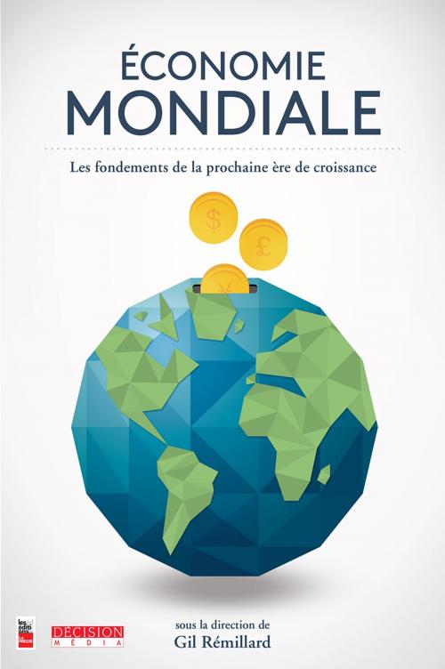 Cover of the book Économie mondiale by Collectif, Gil Rémillard, Les Éditions La Presse