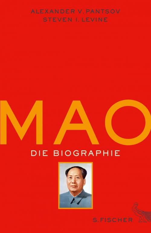 Cover of the book Mao by Alexander V. Pantsov, Steven I. Levine, FISCHER E-Books