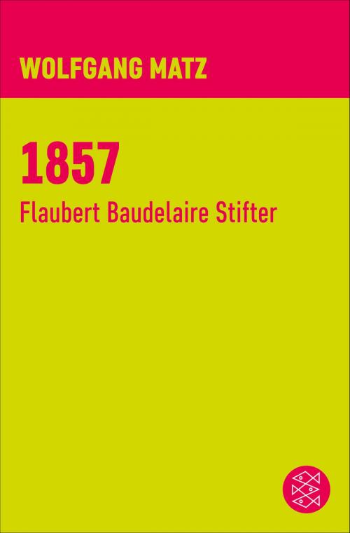 Cover of the book 1857 by Wolfgang Matz, FISCHER Digital