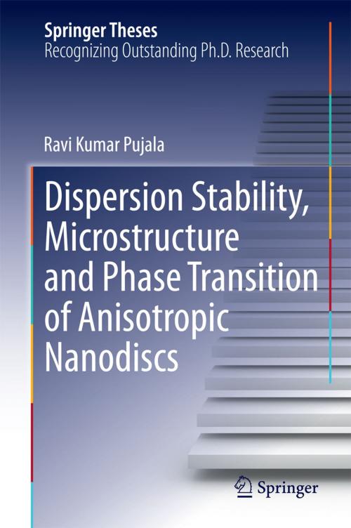 Cover of the book Dispersion Stability, Microstructure and Phase Transition of Anisotropic Nanodiscs by Ravi Kumar Pujala, Springer International Publishing