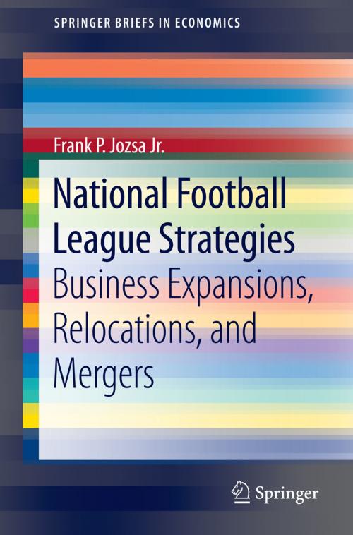 Cover of the book National Football League Strategies by Frank P. Jozsa Jr., Springer International Publishing