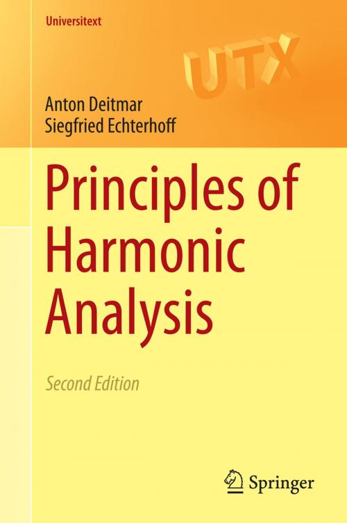Cover of the book Principles of Harmonic Analysis by Anton Deitmar, Siegfried Echterhoff, Springer International Publishing
