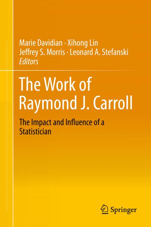 Cover of the book The Work of Raymond J. Carroll by , Springer International Publishing