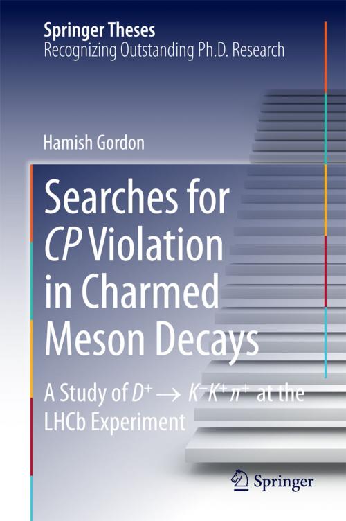 Cover of the book Searches for CP Violation in Charmed Meson Decays by Hamish Gordon, Springer International Publishing