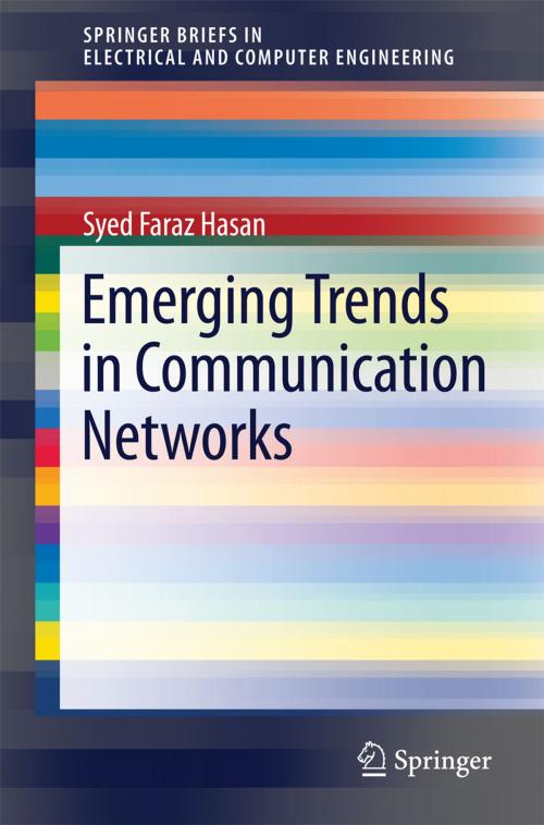 Cover of the book Emerging Trends in Communication Networks by Syed Faraz Hasan, Springer International Publishing