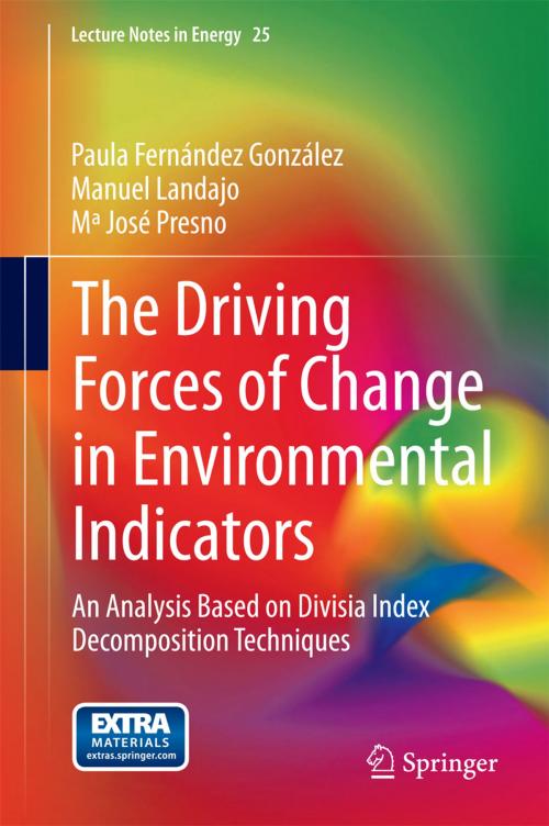 Cover of the book The Driving Forces of Change in Environmental Indicators by Paula Fernández González, Manuel Landajo, Mª José Presno, Springer International Publishing