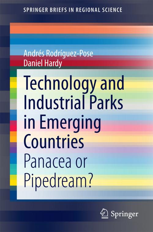 Cover of the book Technology and Industrial Parks in Emerging Countries by Daniel Hardy, Andrés Rodríguez-Pose, Springer International Publishing