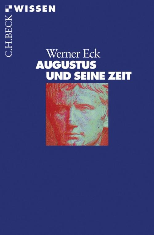 Cover of the book Augustus und seine Zeit by Werner Eck, C.H.Beck