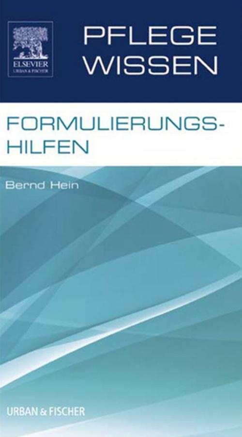 Cover of the book PflegeWissen Formulierungshilfen by Elsevier GmbH, Elsevier Health Sciences