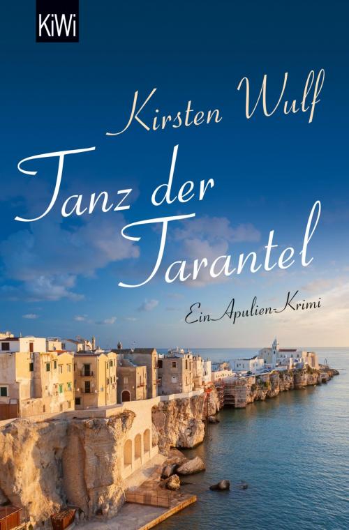 Cover of the book Tanz der Tarantel by Kirsten Wulf, Kiepenheuer & Witsch eBook