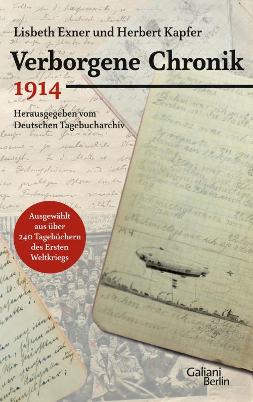 Cover of the book Verborgene Chronik 1914 by Herbert Kapfer, Lisbeth Exner, Kiepenheuer & Witsch eBook