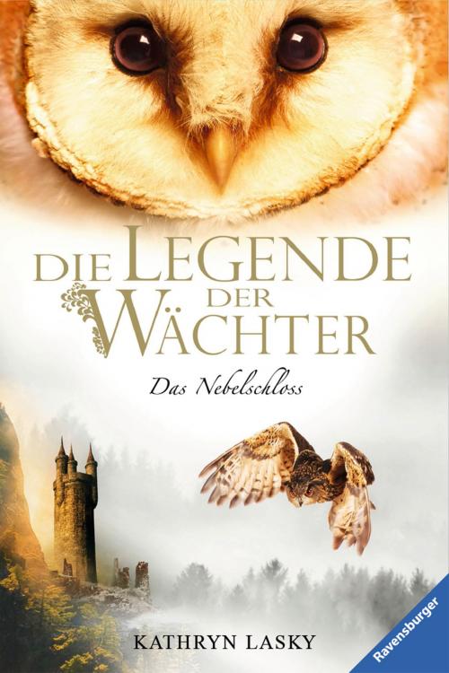 Cover of the book Die Legende der Wächter 13: Das Nebelschloss by Kathryn Lasky, Ravensburger Buchverlag