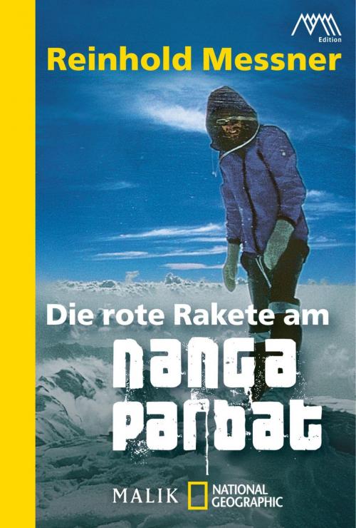 Cover of the book Die rote Rakete am Nanga Parbat by Reinhold Messner, Piper ebooks