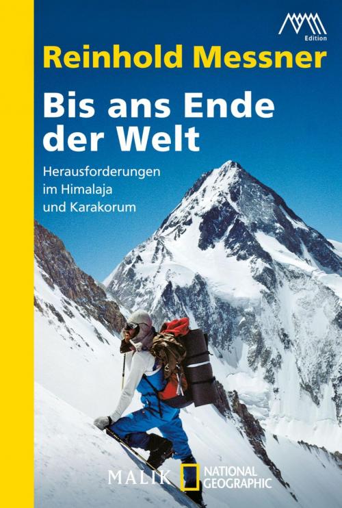 Cover of the book Bis ans Ende der Welt by Reinhold Messner, Piper ebooks