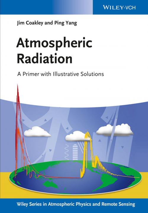Cover of the book Atmospheric Radiation by James A. Coakley Jr., Ping Yang, Wiley