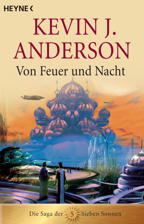 Cover of the book Von Feuer und Nacht by Kevin J. Anderson, Heyne Verlag