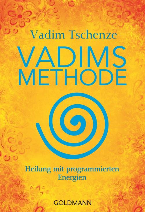 Cover of the book Vadims Methode by Vadim Tschenze, Goldmann Verlag