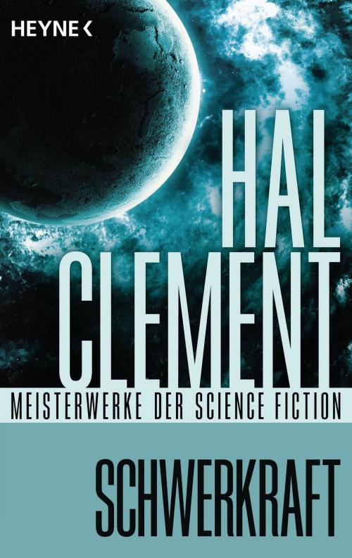 Cover of the book Schwerkraft by Hal  Clement, Heyne Verlag