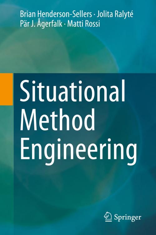 Cover of the book Situational Method Engineering by Brian Henderson-Sellers, Jolita Ralyté, Matti Rossi, Pär J. Ågerfalk, Springer Berlin Heidelberg