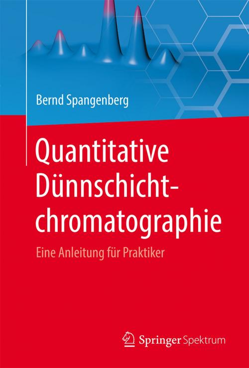 Cover of the book Quantitative Dünnschichtchromatographie by Bernd Spangenberg, Christel Weins, Springer Berlin Heidelberg