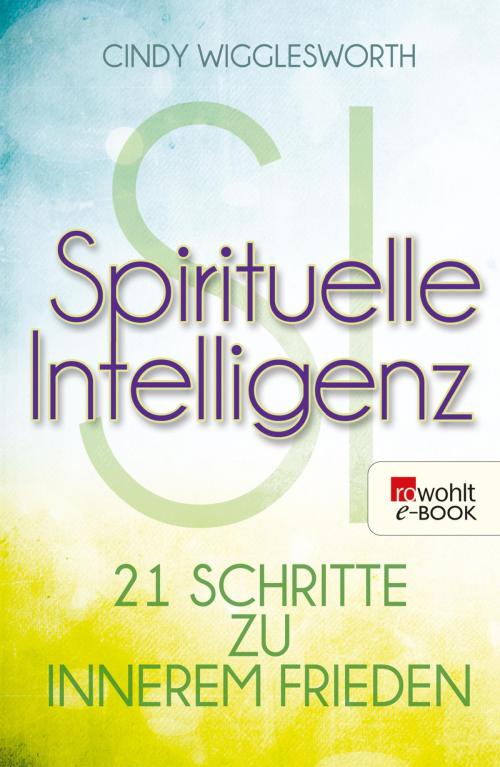 Cover of the book Spirituelle Intelligenz by Cindy Wigglesworth, Rowohlt E-Book