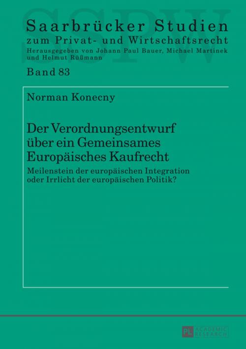 Cover of the book Der Verordnungsentwurf ueber ein Gemeinsames Europaeisches Kaufrecht by Norman Konecny, Peter Lang