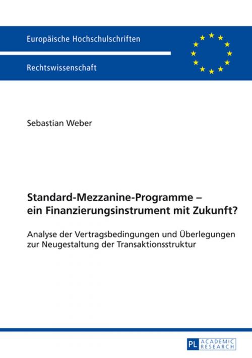 Cover of the book Standard-Mezzanine-Programme ein Finanzierungsinstrument mit Zukunft? by Sebastian Weber, Peter Lang