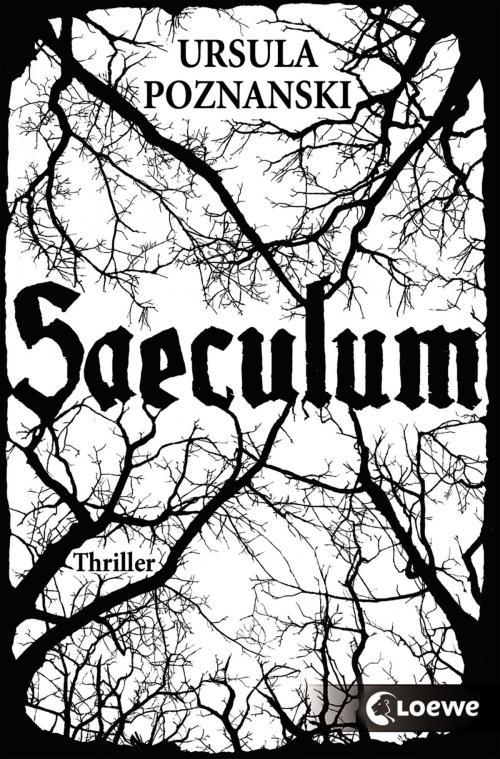 Cover of the book Saeculum by Ursula Poznanski, Loewe Verlag