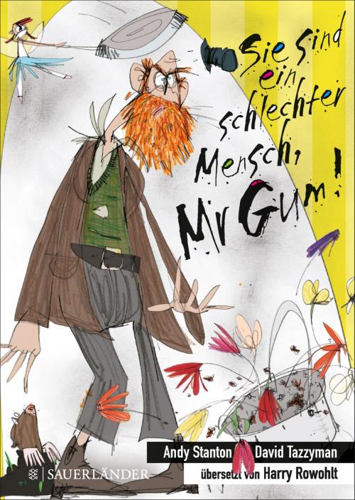 Cover of the book Sie sind ein schlechter Mensch, Mr Gum! by Andy Stanton, FKJV: FISCHER Kinder- und Jugendbuch E-Books