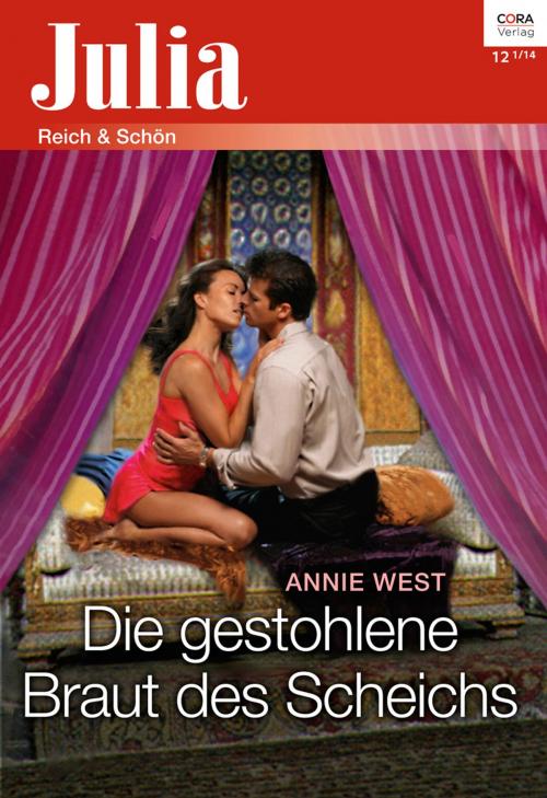 Cover of the book Die gestohlene Braut des Scheichs by Annie West, CORA Verlag