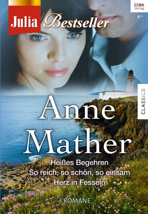 Cover of the book Julia Bestseller Band 150 by Anne Mather, CORA Verlag