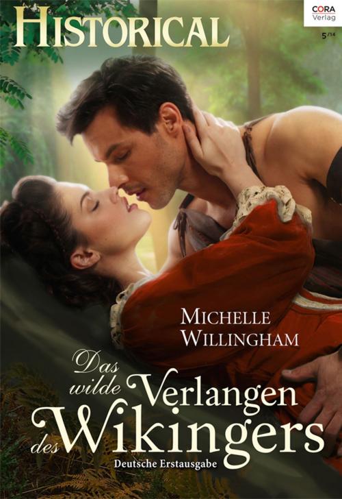 Cover of the book Das wilde Verlangen des Wikingers by Michelle Willingham, CORA Verlag