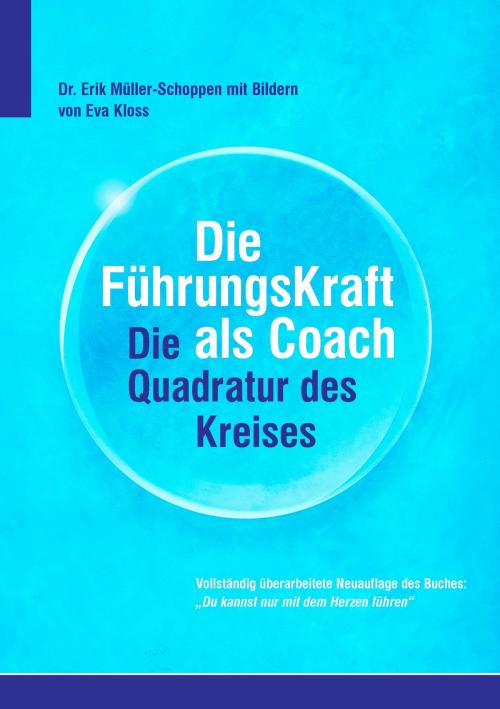 Cover of the book Die FührkungsKraft als Coach by Erik Müller-Schoppen, Books on Demand