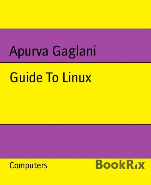 Cover of the book Guide To Linux by Apurva Gaglani, BookRix