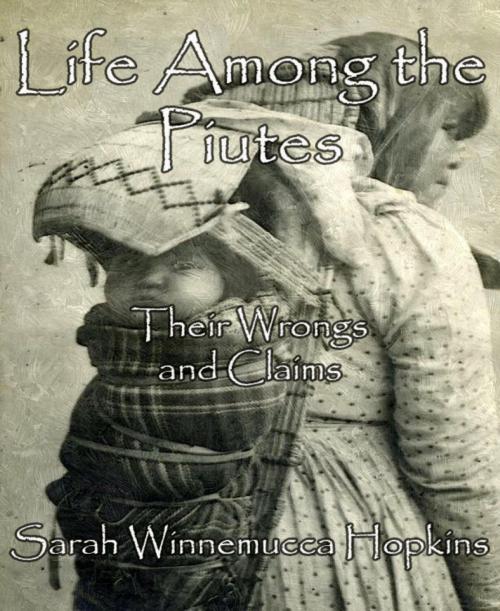 Cover of the book Life Among the Piutes by Sarah Winnemucca Hopkins, BookRix